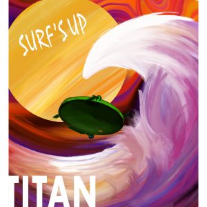 Decorative poster featuring artist's depiction of the Titan Turtle submarine. The text reads Surf's Up.